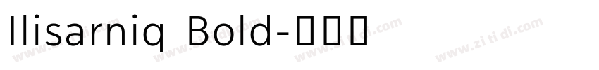 Ilisarniq Bold字体转换